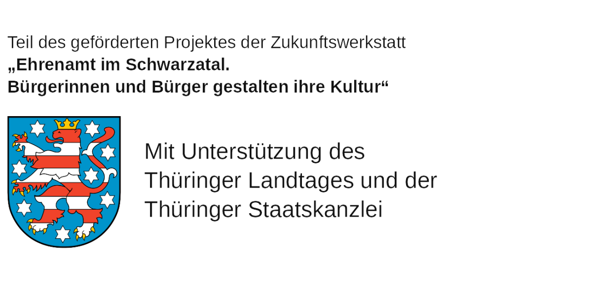 Landeswappen Thüringen: Teil des geförderten Projektes der Zukunftswerkstatt „Ehrenamt im Schwarzatal. Bürgerinnen und Bürger gestalten ihre Kultur“, mit Unterstützung des Thüringer Landtages und der Thüringer Staatskanzlei